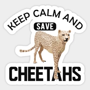 Cheetah - Keep calm and save cheetahs Sticker